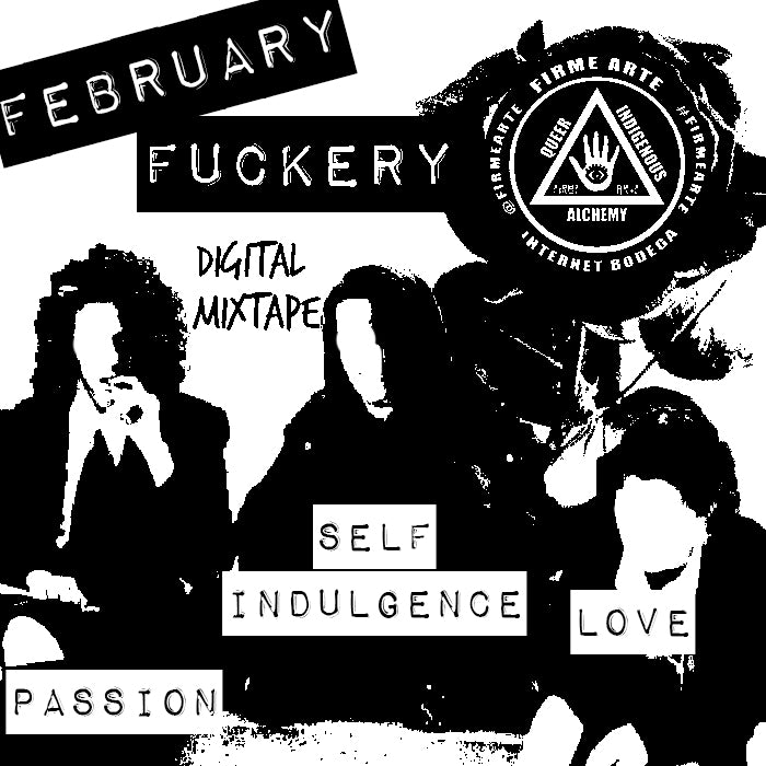 February Fuckery Vol 1 | Digital Mixtape